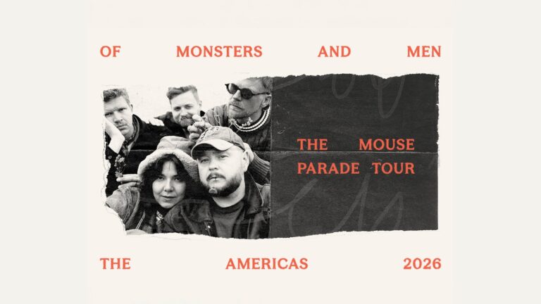 Of Monsters and Men – The Mouse Parade Tour.