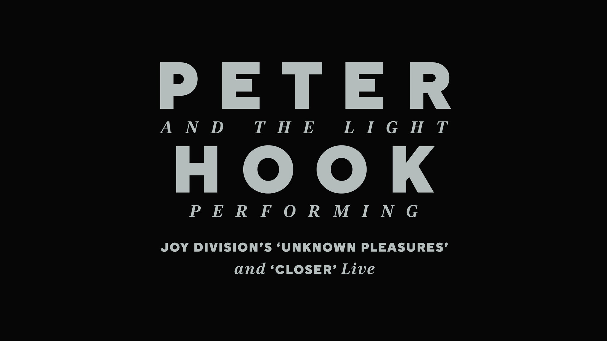 Peter Hook & The Light – EE + MERCH UPGRADE (No da acceso al evento)
